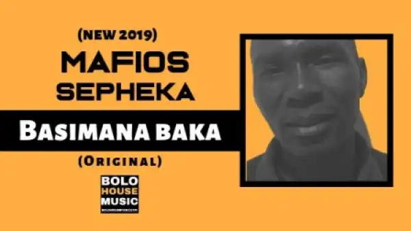 Mafios Sepheka - Basimana Baka